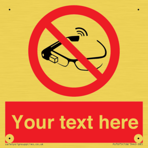 Custom prohibition Use of smart glasses prohibited